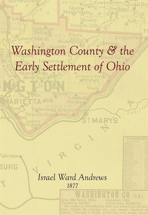 Washington County and the Early Settlement of Ohio (Paperback)
