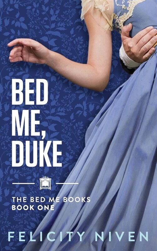 Bed Me, Duke (Paperback)