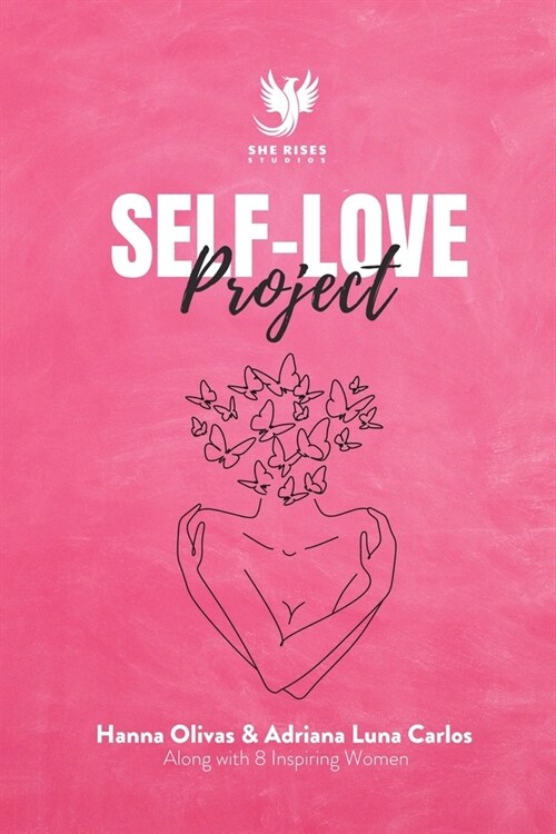 Self-Love Project: Comprehensive Approaches to Develop Kindness and Compassion for Yourself (Paperback)