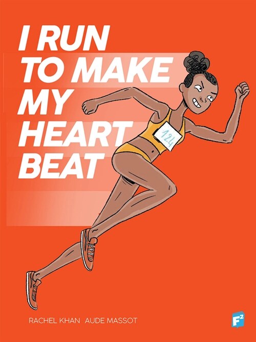 I Run to Make My Heart Beat (Paperback)