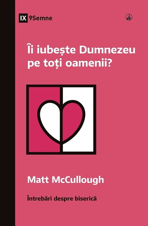 ? iubește Dumnezeu pe toți oamenii? (Does God Love Everyone?) (Romanian) (Paperback)