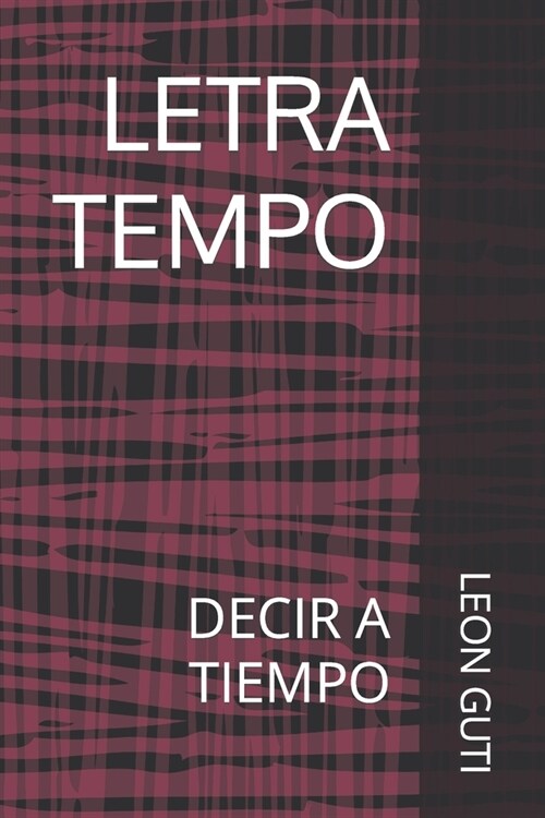 Letra Tempo: Decir a Tiempo (Paperback)