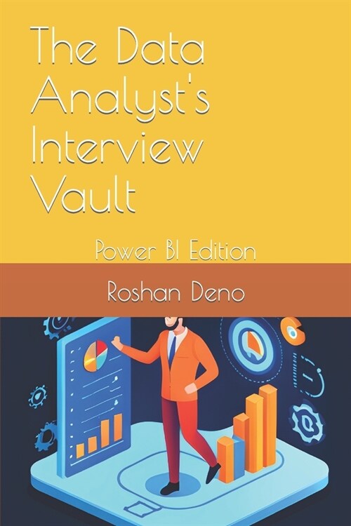 The Data Analysts Interview Vault: Power BI Edition (Paperback)