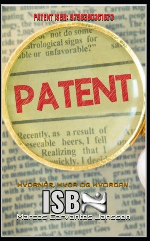 Patent ISBN: 9798390351673: Hvorn?, Hvor Og Hvordan. (Paperback)