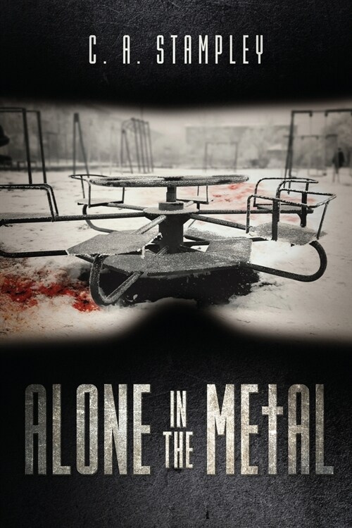 Alone in the Metal (Paperback)