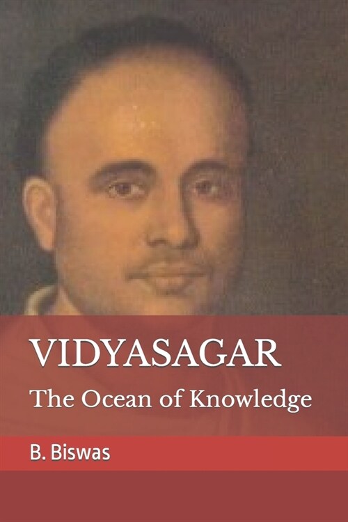 Vidyasagar: The Ocean of Knowledge (Paperback)