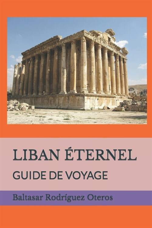 Liban ?ernel: Guide de Voyage (Paperback)