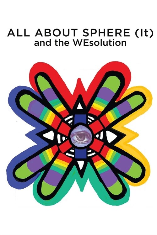 ALL ABOUT SPHERE (IT) and the WEsolution (Paperback)