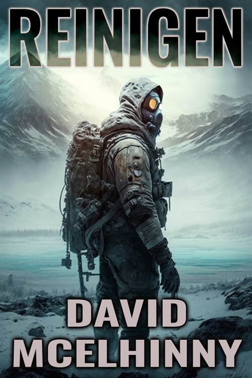 Reinigen: A Post-Apocalyptic Fiction Novel (Paperback)