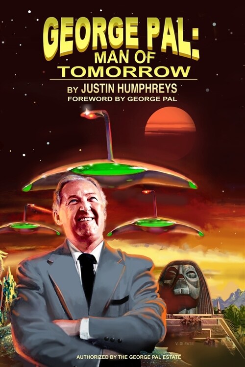 George Pal: Man of Tomorrow (Paperback)