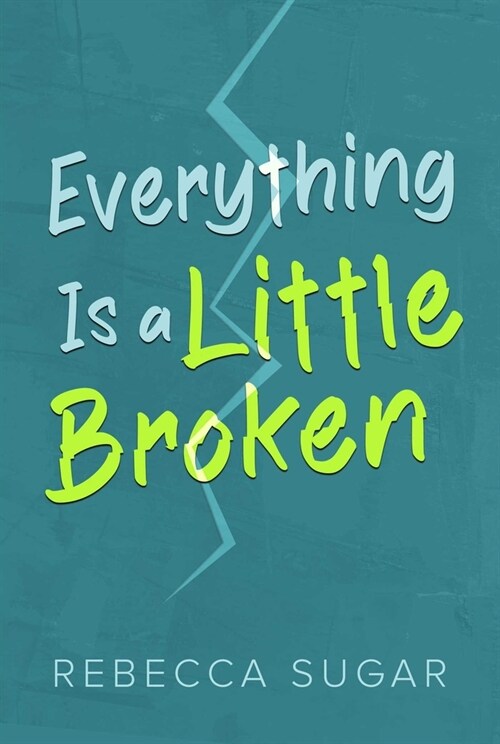 Everything Is a Little Broken (Paperback)