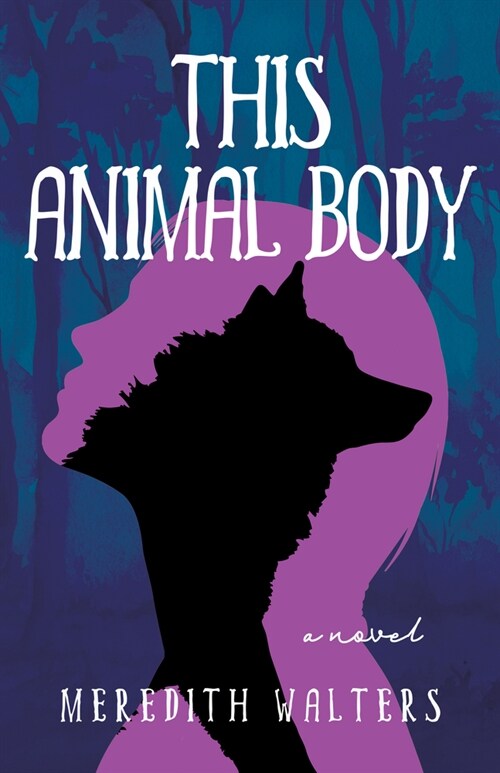 This Animal Body (Paperback)