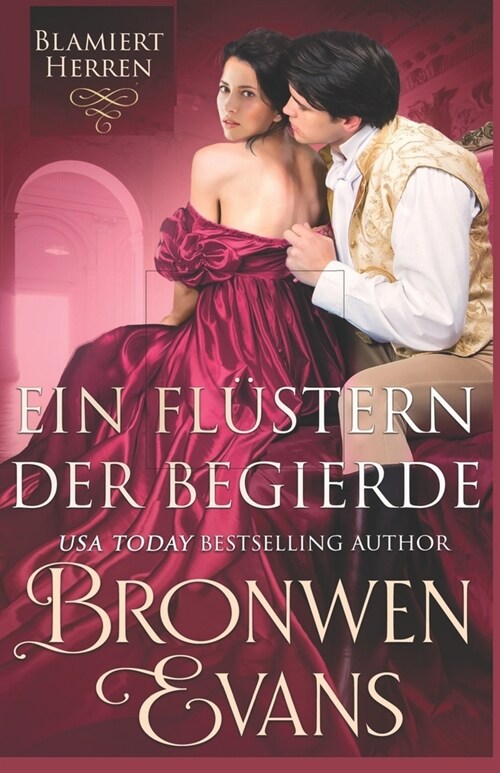 Ein Fl?tern der Begierde: Historische Liebesgeschichte ?er den besten Freund eines Bruders (Paperback)