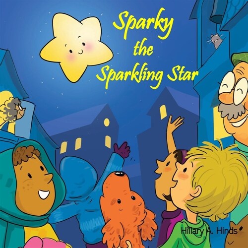 Sparky the Sparkling Star (Paperback)