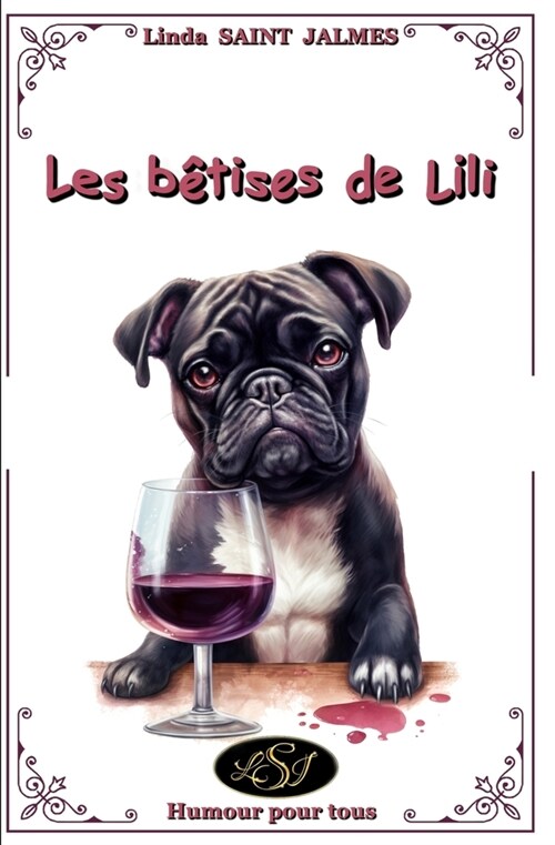 Les b?ises de Lili (Paperback, Lsj Editions)