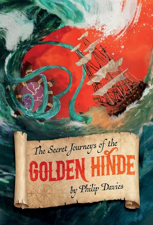 The Secret Journeys of the Golden Hinde: The Crown Protection Service (Hardcover)