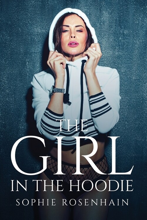 The Girl In The Hoodie (Paperback)