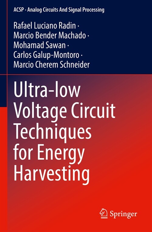 Ultra-Low Voltage Circuit Techniques for Energy Harvesting (Paperback, 2023)