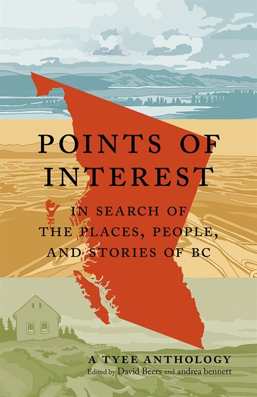 Points of Interest: In Search of the Places, People, and Stories of BC (Paperback)