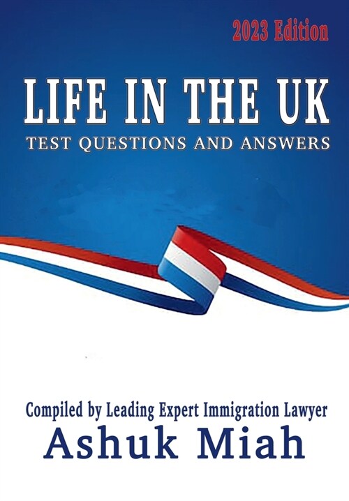 Life in the UK: Test Questions and Answers 2023 Edition (Paperback)