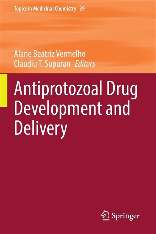 Antiprotozoal Drug Development and Delivery (Paperback, 2022)