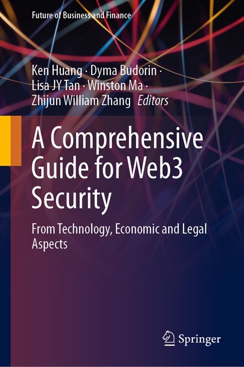 A Comprehensive Guide for Web3 Security: From Technology, Economic and Legal Aspects (Hardcover, 2023)