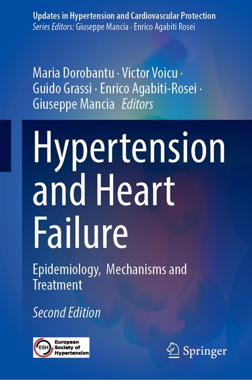 Hypertension and Heart Failure: Epidemiology, Mechanisms and Treatment (Hardcover, 2, 2023)
