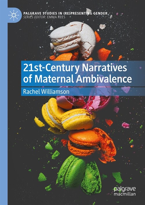 21st-Century Narratives of Maternal Ambivalence (Hardcover, 2023)