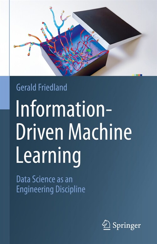 Information-Driven Machine Learning: Data Science as an Engineering Discipline (Hardcover, 2024)