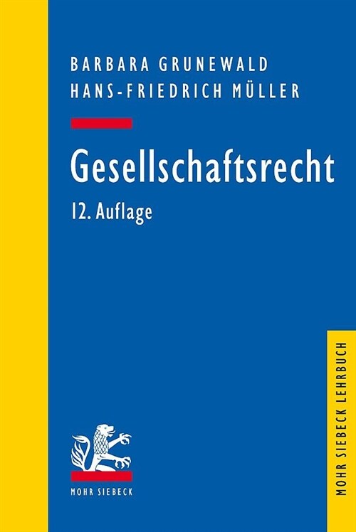 Gesellschaftsrecht (Paperback, 12, 12., Vollstandi)