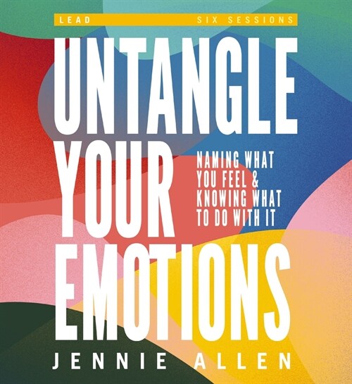 Untangle Your Emotions Curriculum Kit: Discover How God Made You to Feel (Paperback)