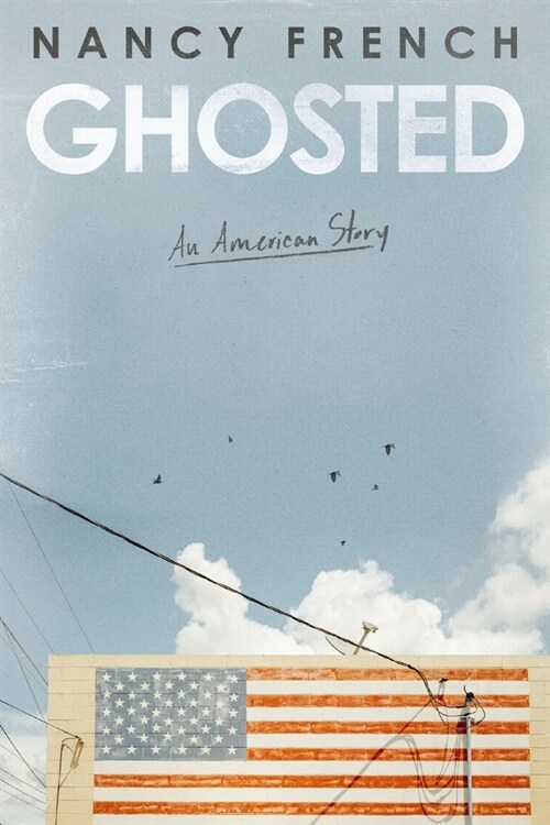 Ghosted: An American Story (Hardcover)
