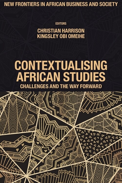 Contextualising African Studies : Challenges and the Way Forward (Hardcover)