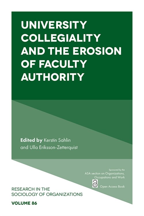 University Collegiality and the Erosion of Faculty Authority (Paperback)