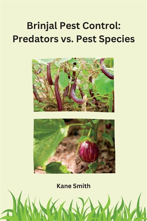 Brinjal Pest Control: Predators vs Pest Species (Paperback)