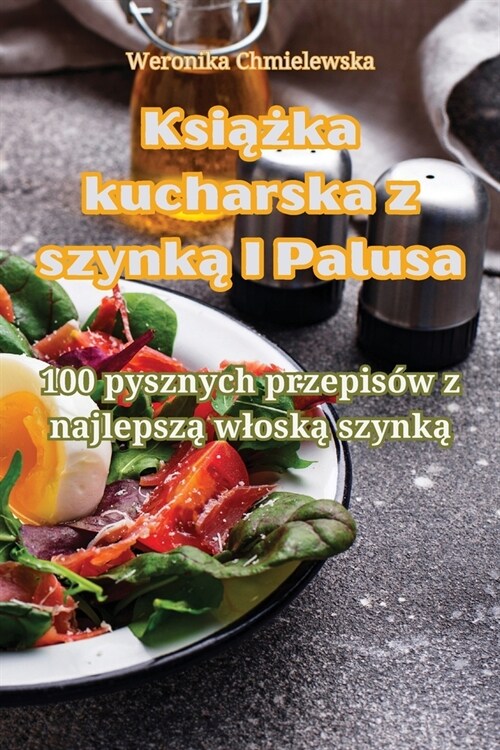 Książka kucharska z szynką I Palusa (Paperback)