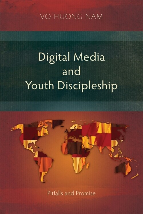 Digital Media and Youth Discipleship: Pitfalls and Promise (Paperback)