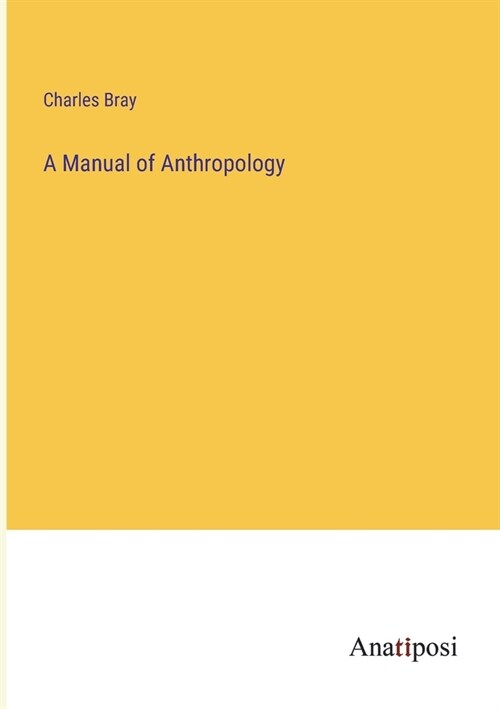 A Manual of Anthropology (Paperback)