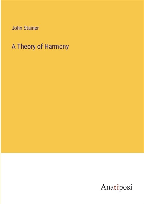 A Theory of Harmony (Paperback)