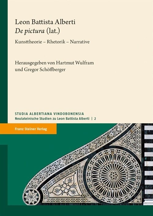 Leon Battista Alberti, de Pictura (Lat.): Kunsttheorie - Rhetorik - Narrative / Teoria Dellarte, Retorica, Narrative (Hardcover)