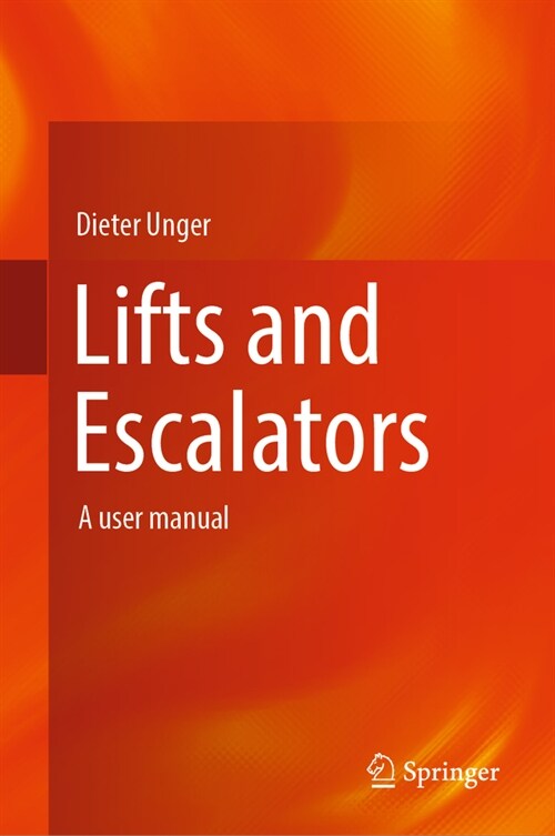 Lifts and Escalators: A User Manual (Hardcover, 2024)