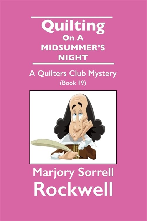 Quilting On A Midsummers Night-A Quilters Club Mystery #19 (Paperback)