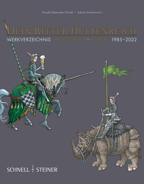 Dein Ritter Hultenreich: Werkverzeichnis 1985-2022 (Hardcover)