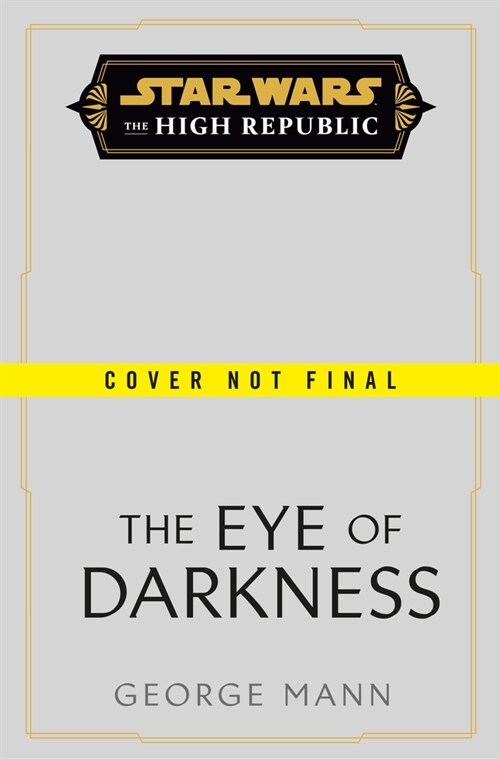 Star Wars: The Eye of Darkness (the High Republic) (Hardcover)