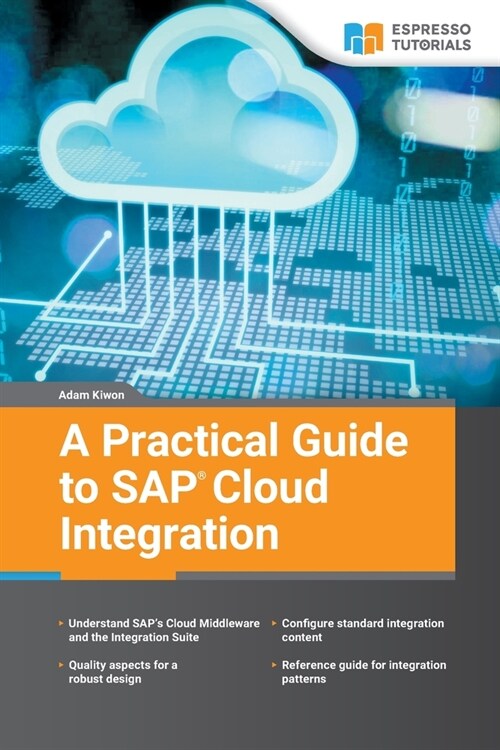 A Practical Guide to SAP Cloud Integration (Paperback)