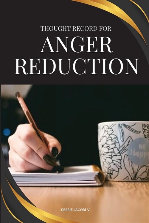 Thought Record for Anger Reduction (Paperback)