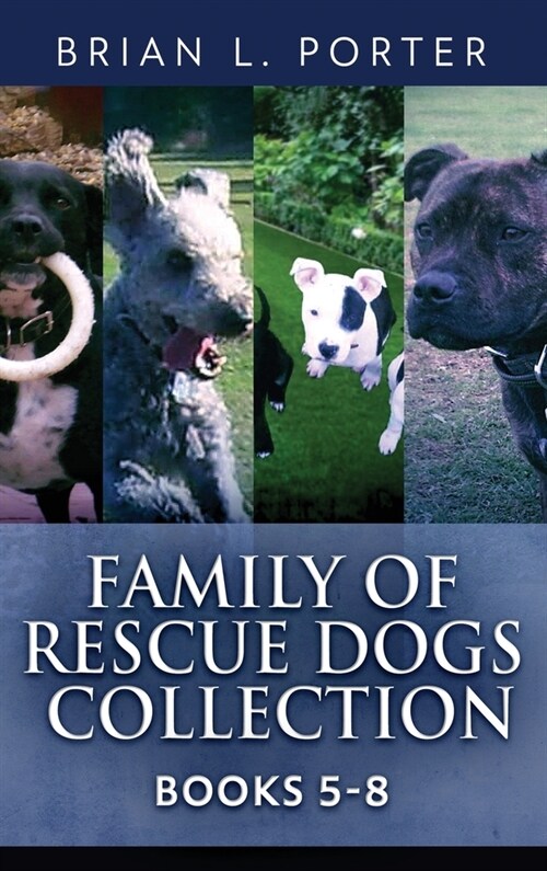 Family Of Rescue Dogs Collection - Books 5-8 (Hardcover)