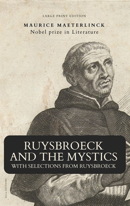 Ruysbroeck and the Mystics: with selections from Ruysbroeck (Large Print Edition) (Hardcover)