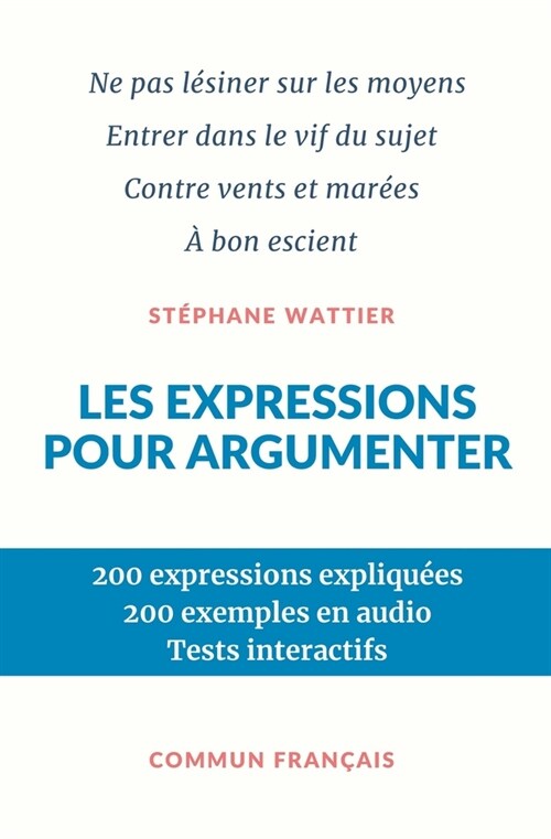 Les expressions pour argumenter (Paperback)