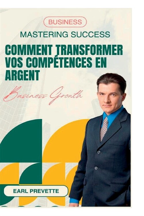 Comment Transformer Vos Comp?ences en Argent (Traduit) (Paperback)